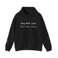 Pray. Wait. Trust. Faith Hoodie